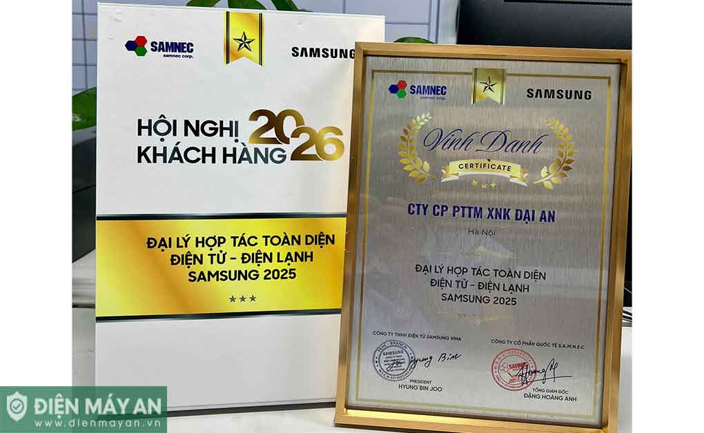 3 năm liên tiếp Điện máy AN được vinh danh đại lý hợp tác toàn diện điện tử - điện lạnh Samsung